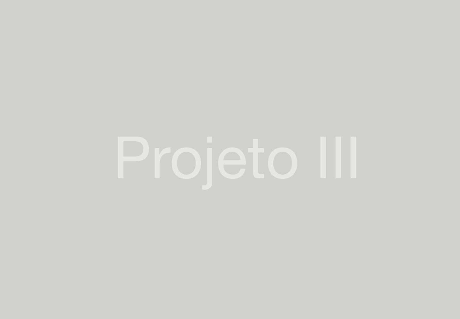 Projeto III